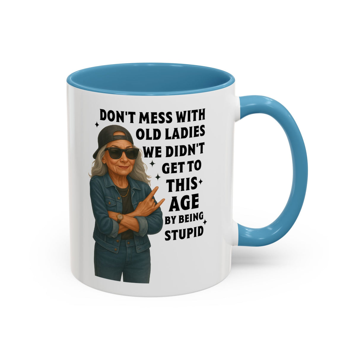 Don&#39;t Mess With Old Ladies Accent Mug