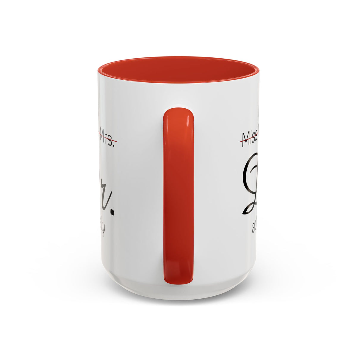 It&#39;s Miss Ms Mrs Dr Actually Accent Coffee Mug (11, 15oz)