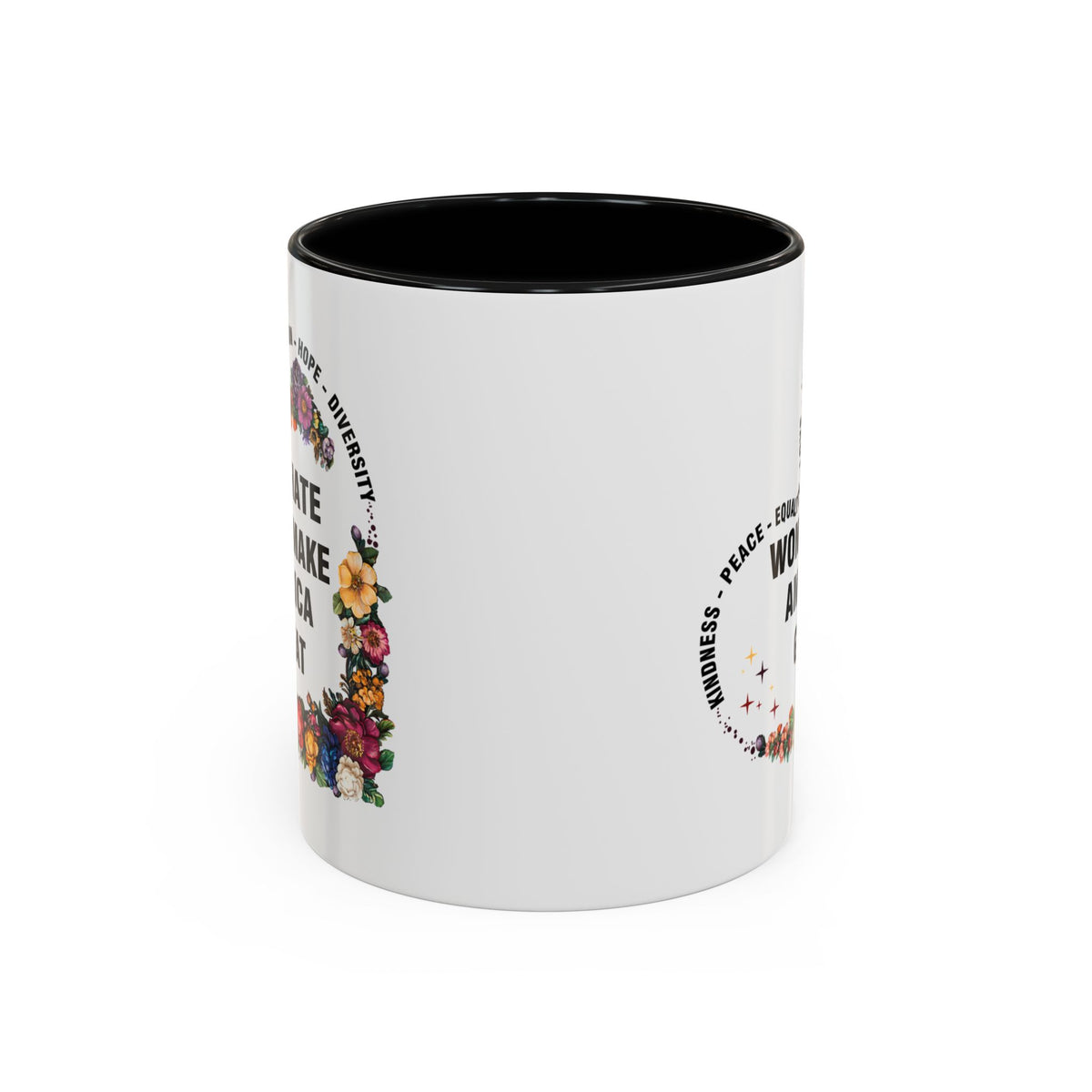 Hate Won&#39;t Make America Great Accent Coffee Mug (11, 15oz)