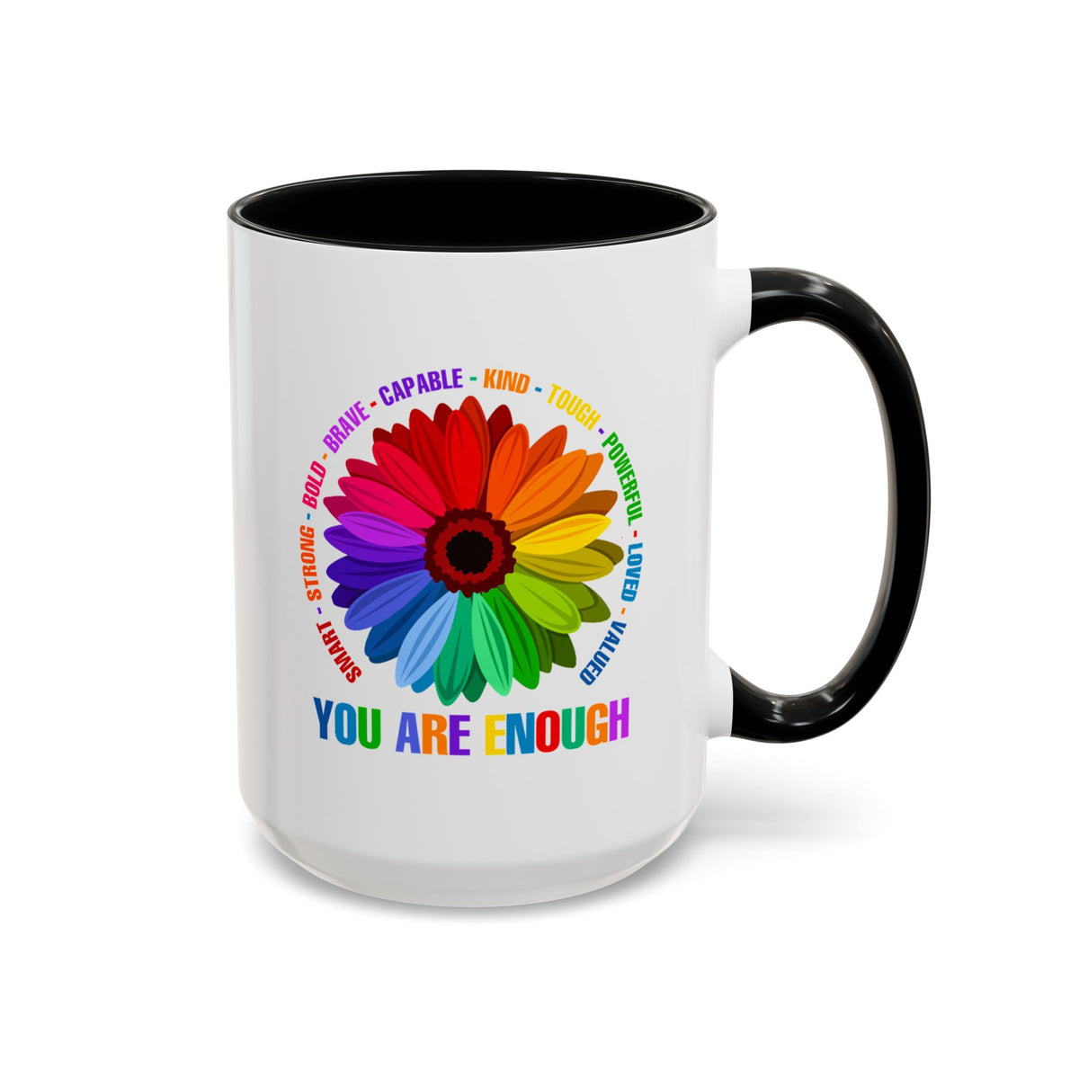 You Are Enough Smart Strong Bold Brave Accent Coffee Mug (11, 15oz)