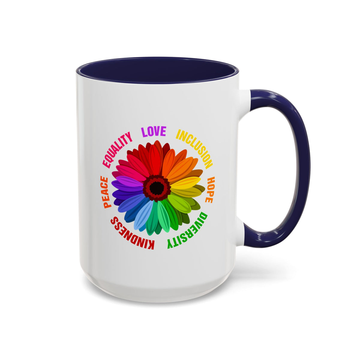 Kindness Peace Equality Love Inclusion Hope Diversity Accent Coffee Mug (11, 15oz)