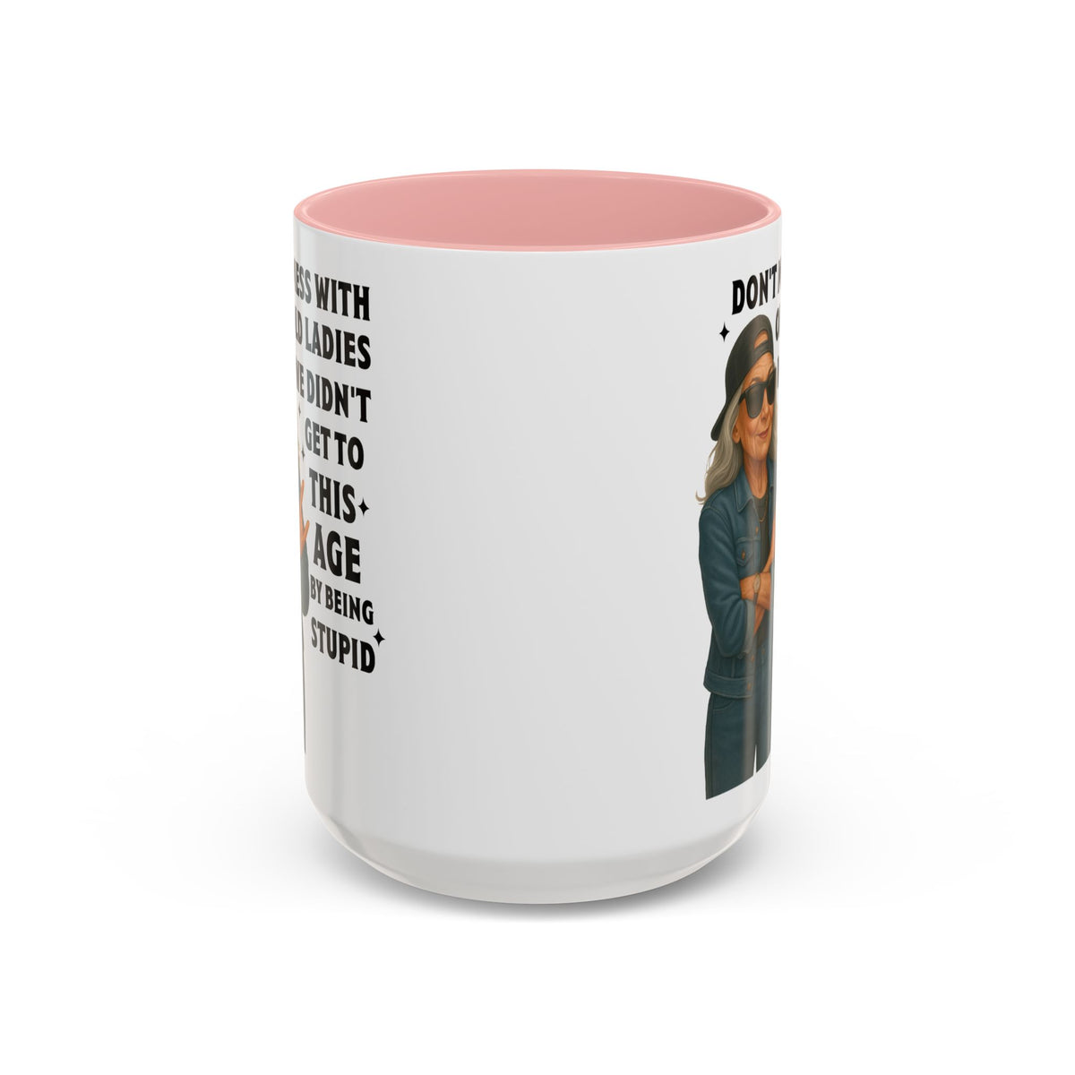 Don&#39;t Mess With Old Ladies Accent Mug