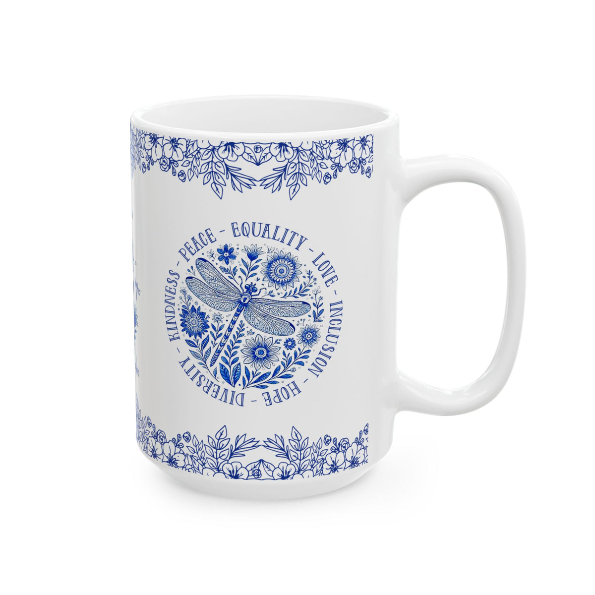 Dragonfly Peace Equality Love Ceramic Mug