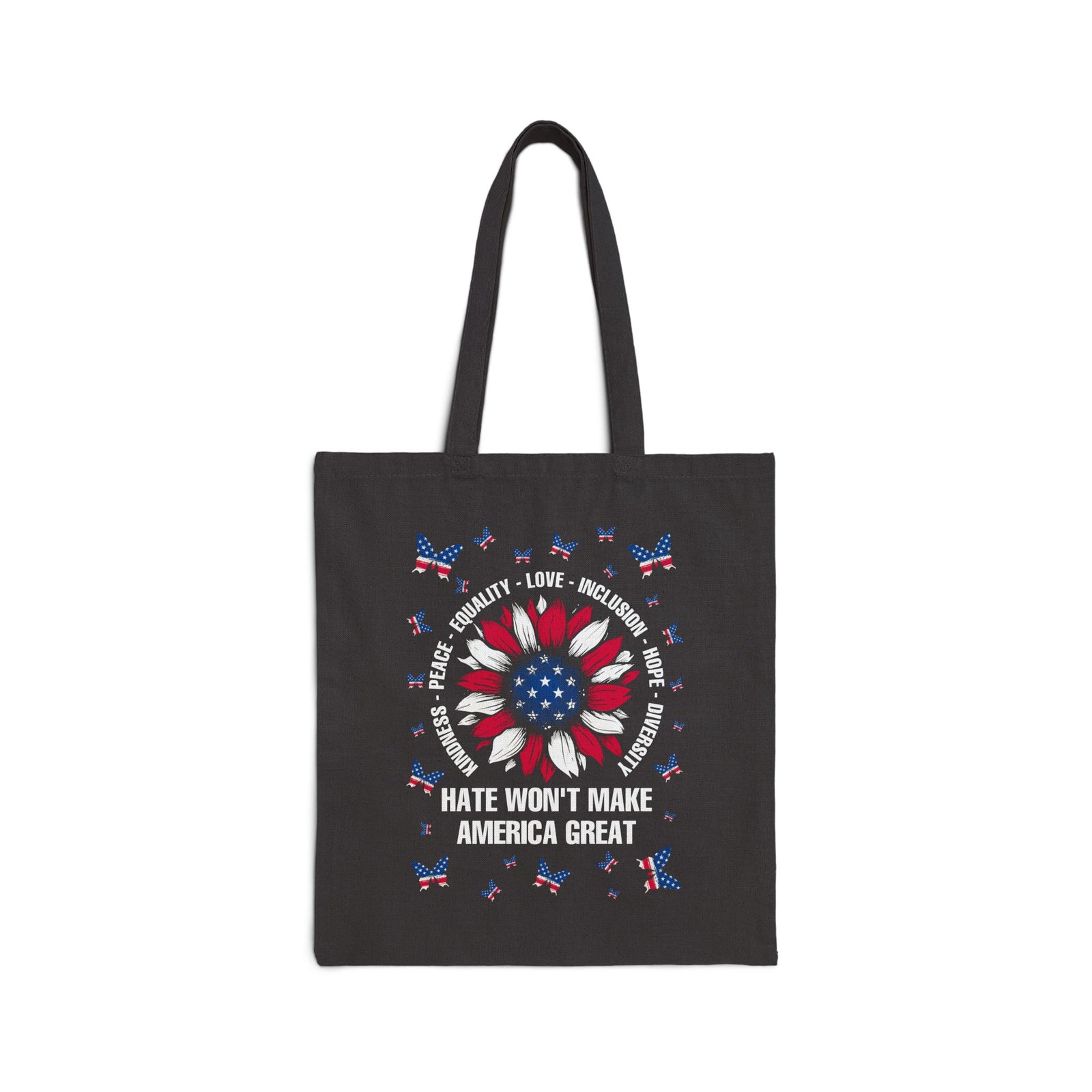 Hate Won’t Make America Great Patriotic Flower Tote Bag