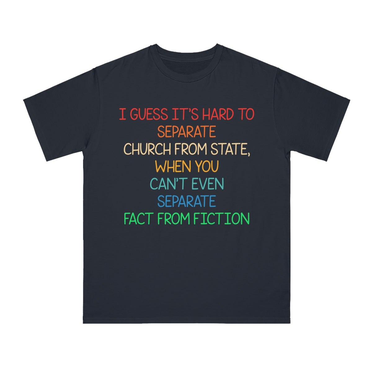 Separate Fact From Fiction Organic T-Shirt