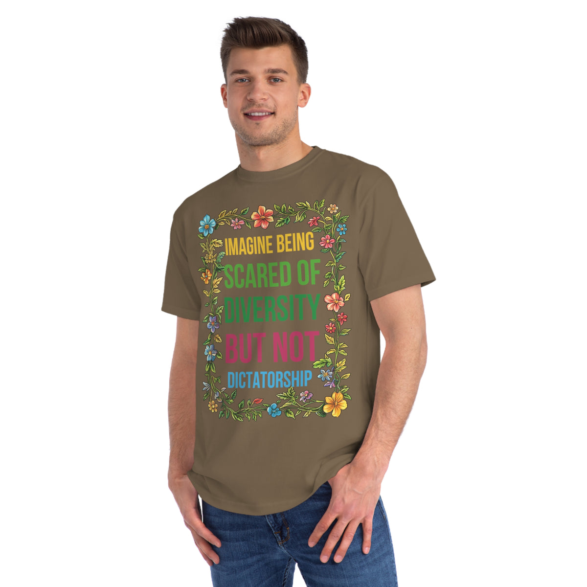 Imagine Being Scared Of Diversity Organic T-Shirt