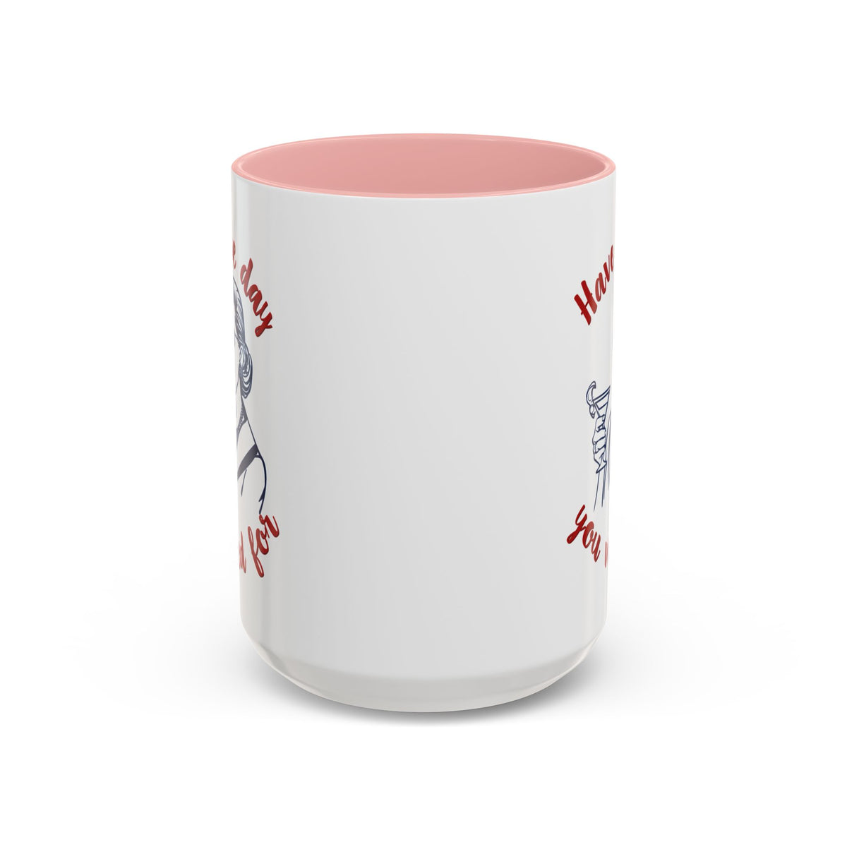 Have The Day You Voted For Accent Mug