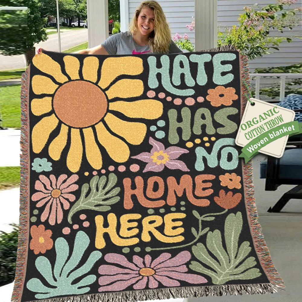 Hate Has No Home Here Woven Blanket