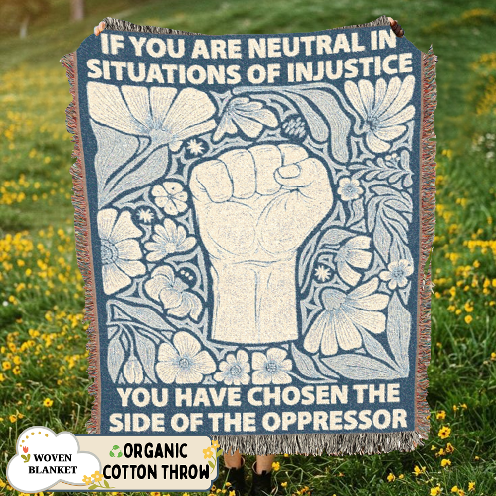 Neutrality Is Complicity Woven Blanket