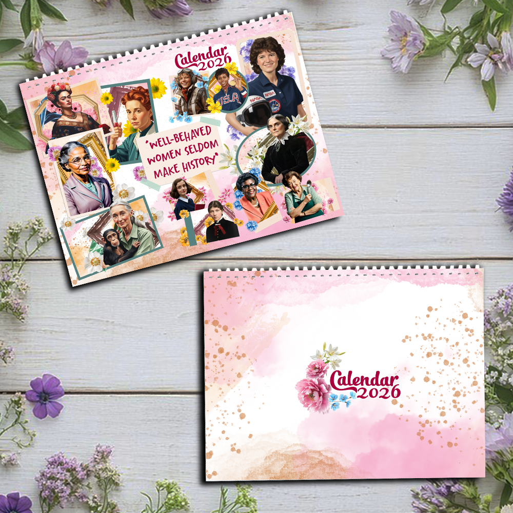 2026 Well Behaved Women Seldom Make History Wall Calendar