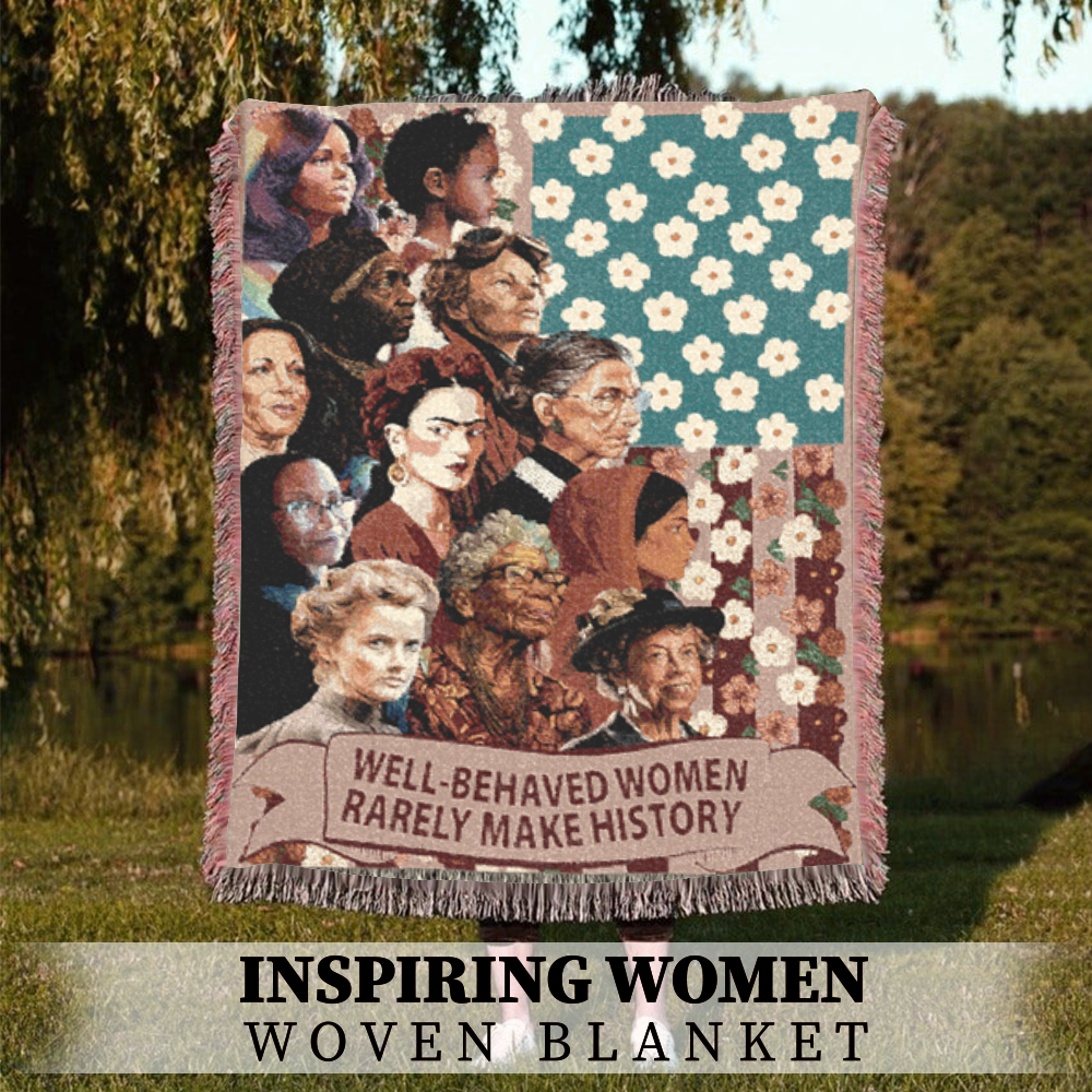 Well-Behaved Women Rarely Make History Woven Blanket