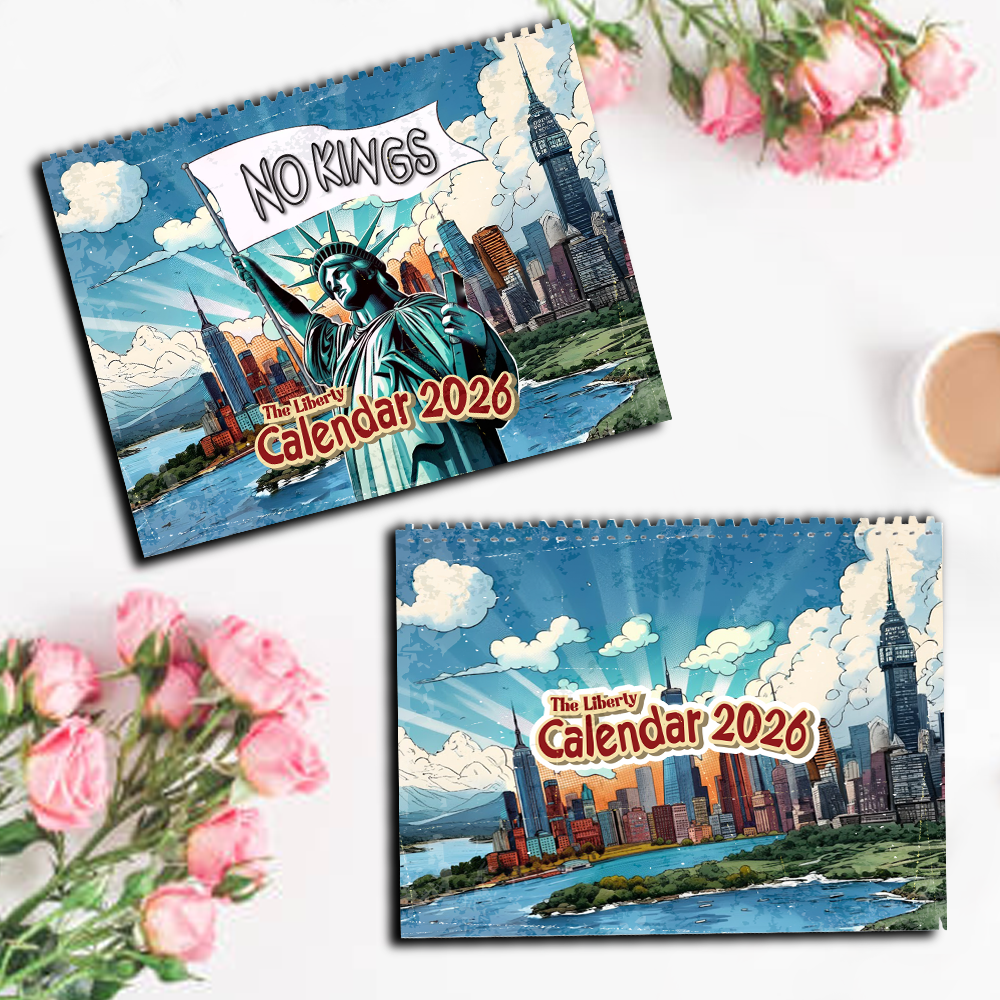 The Liberty No Kings Wall Calendar 2026
