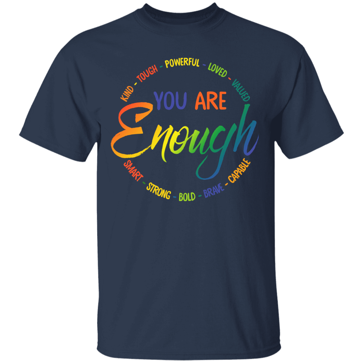 You are enough Shirt Self Worth