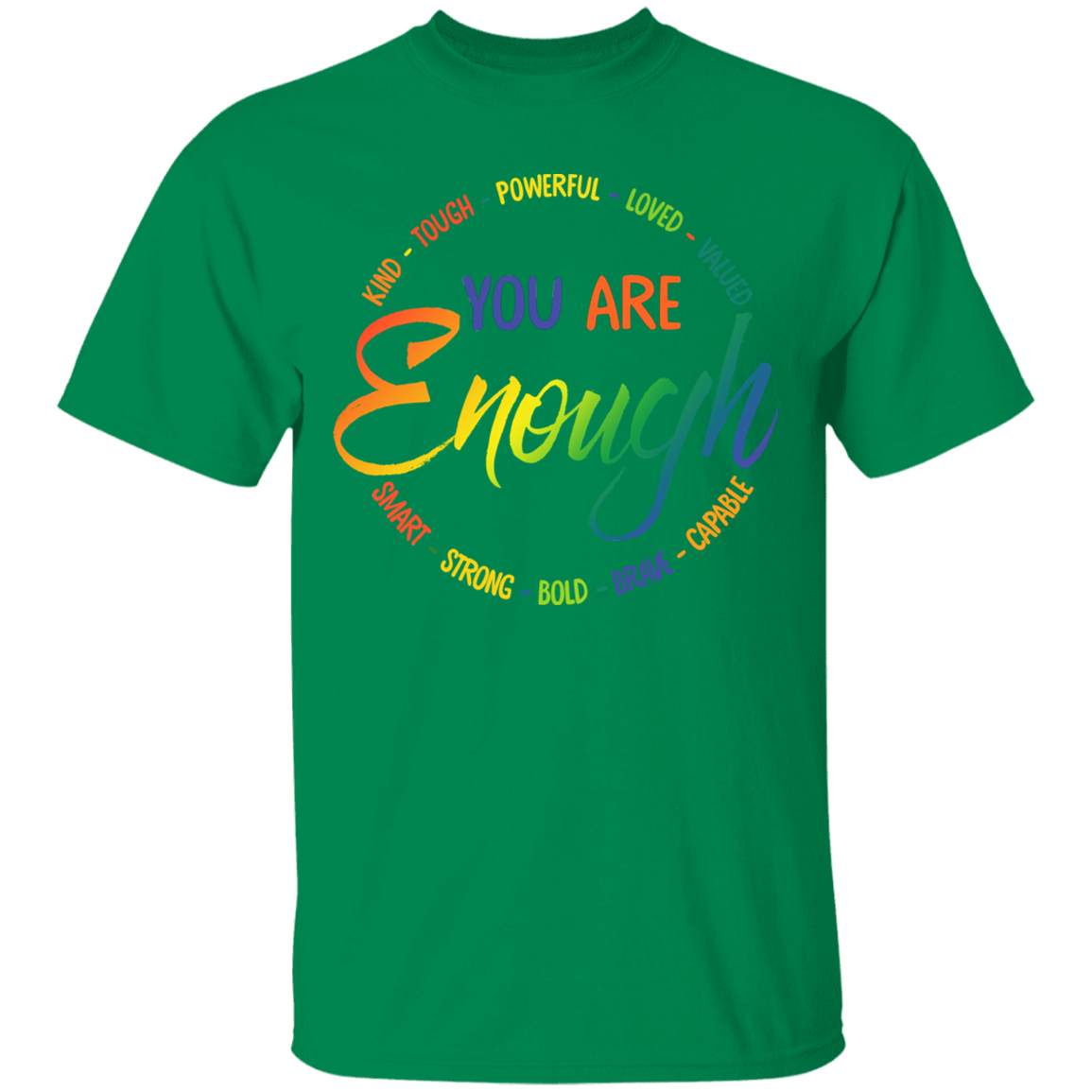 You are enough Shirt Self Worth