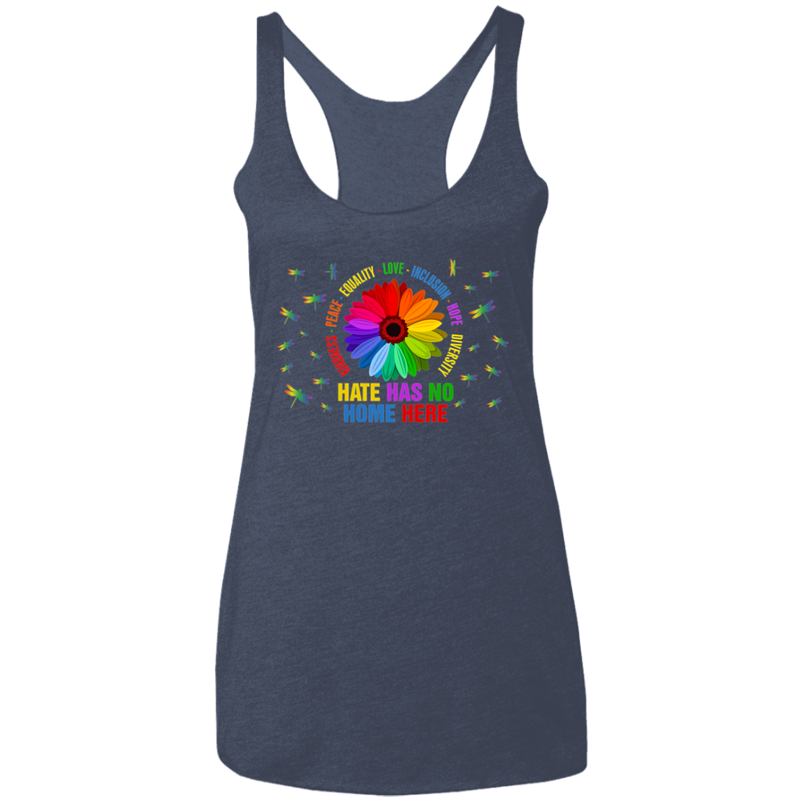 Hate has no home here dragonfly  Women&#39;s Ladies&#39; Triblend Racerback Tank