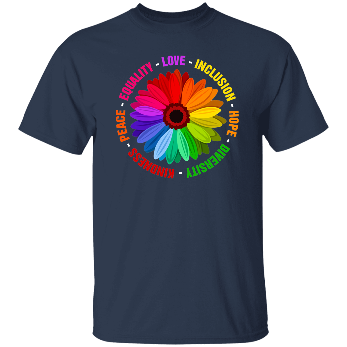 Kindness Peace Equality Love Inclusion Hope Diversity Shirt