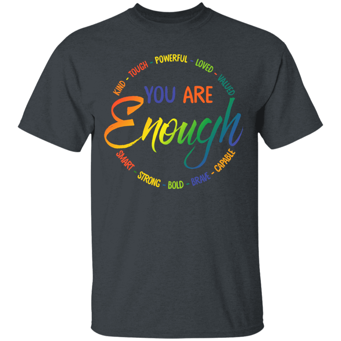 You are enough Shirt Self Worth