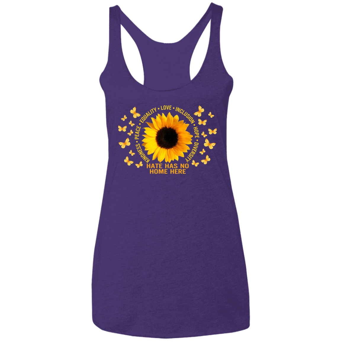 Hate has no home here sunflower Ladies&#39; Triblend Racerback Tank