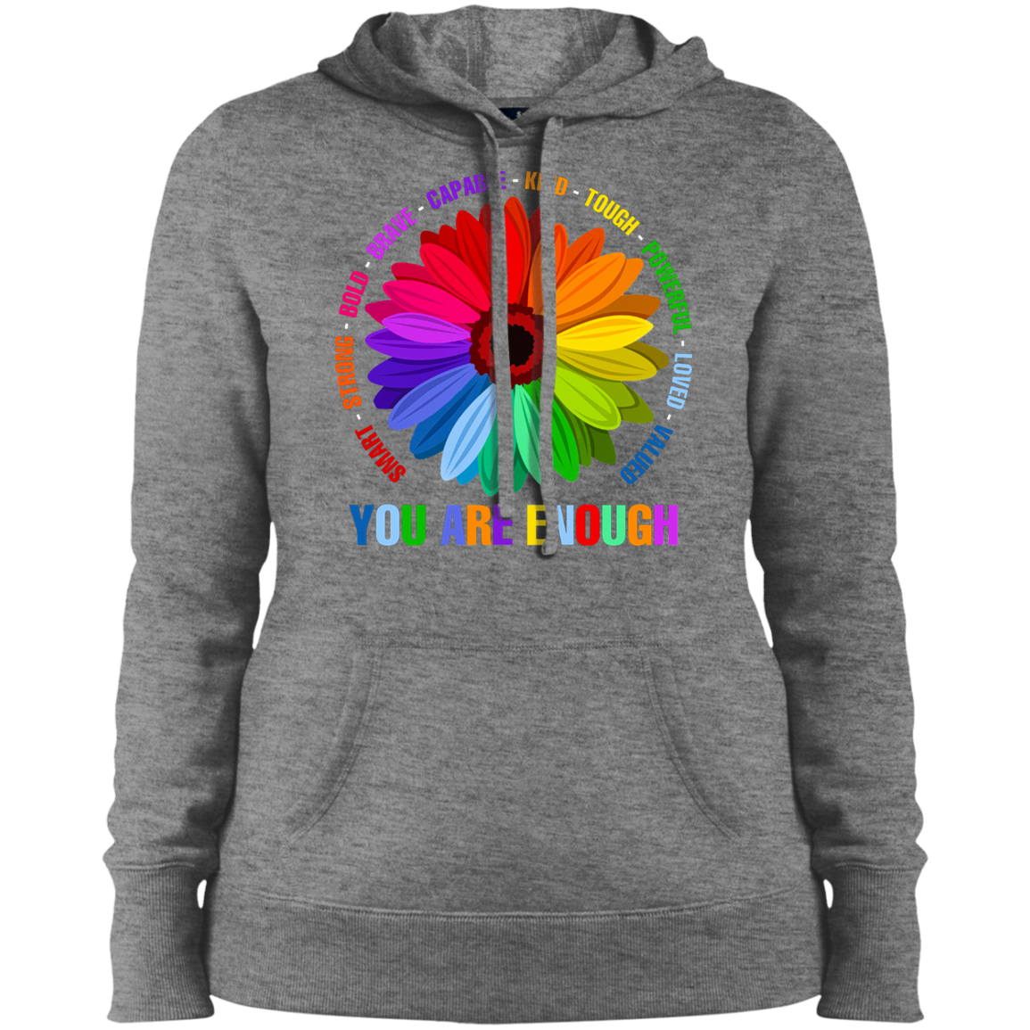 You are enough Ladies&#39; Pullover Hooded Sweatshirt