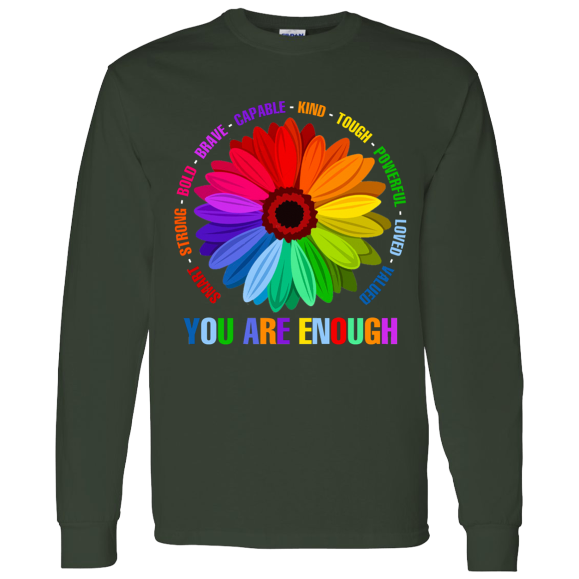 You are enough smart strong bold brave capable Shirt