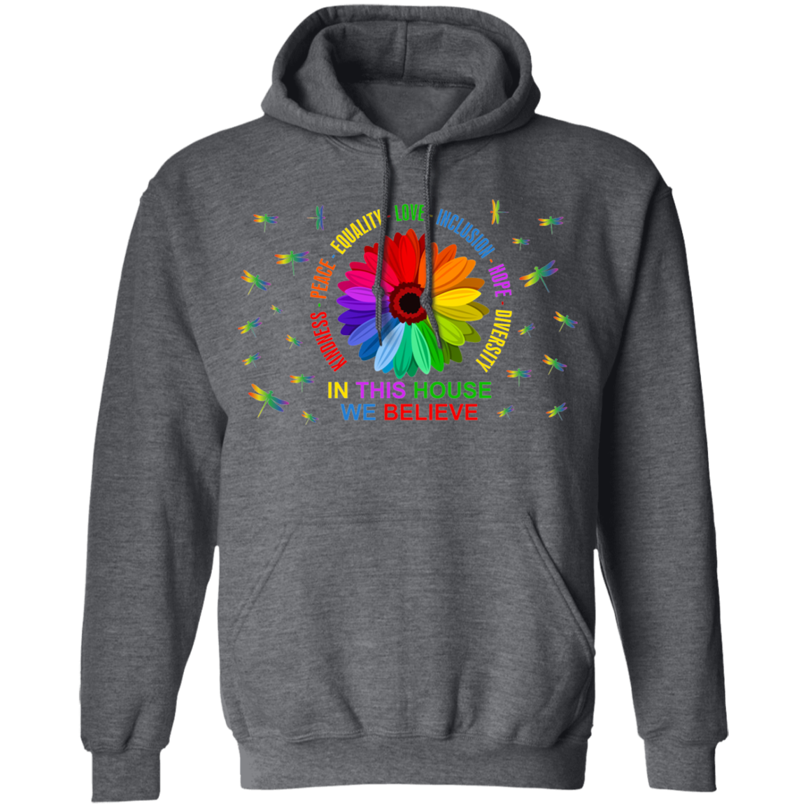 In this house we believe dragonfly Pullover Hoodie