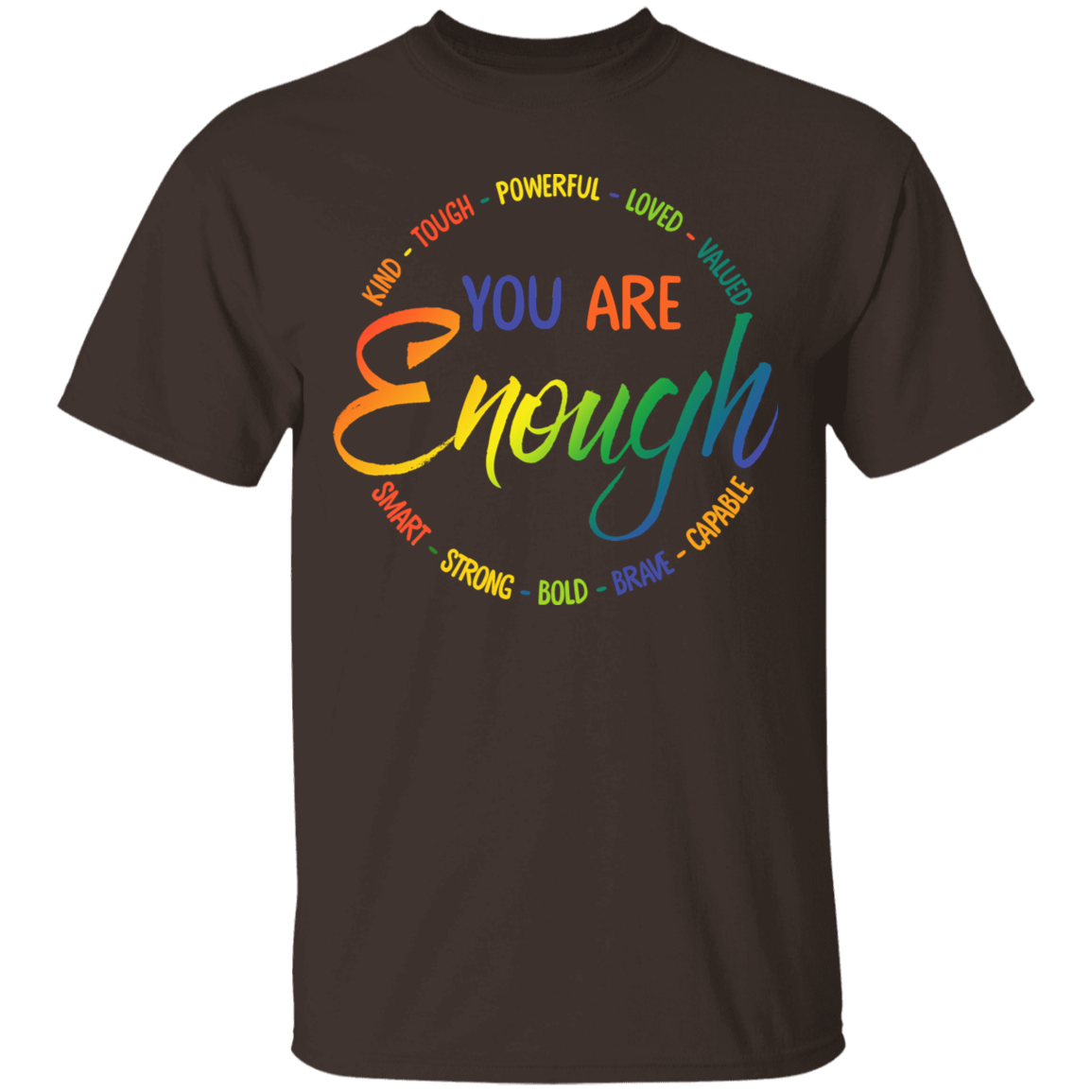 You are enough Shirt Self Worth
