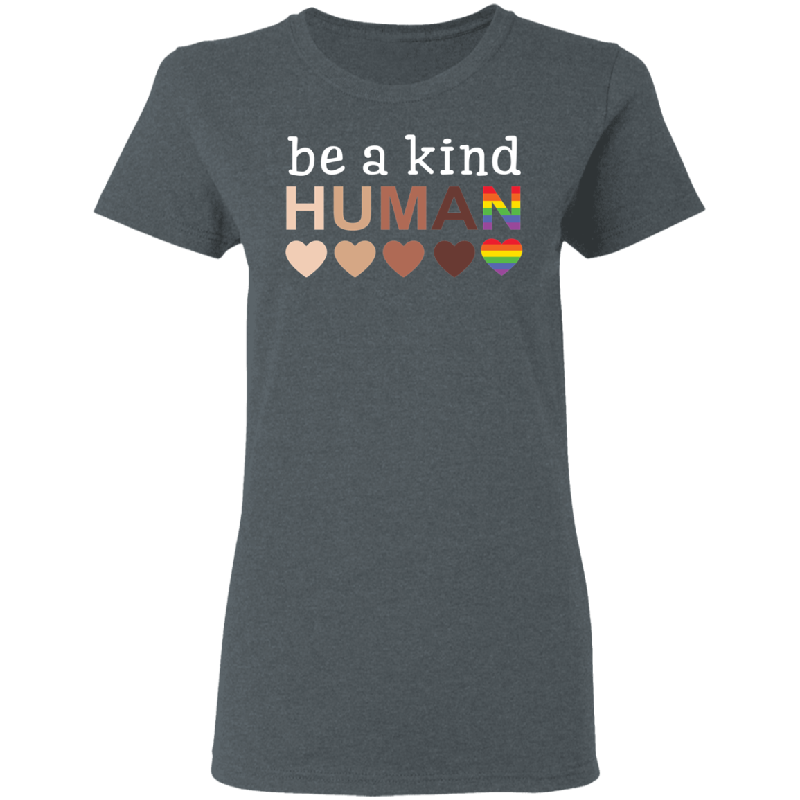 Be A Kind Human Ladies’ Favorite T-Shirt