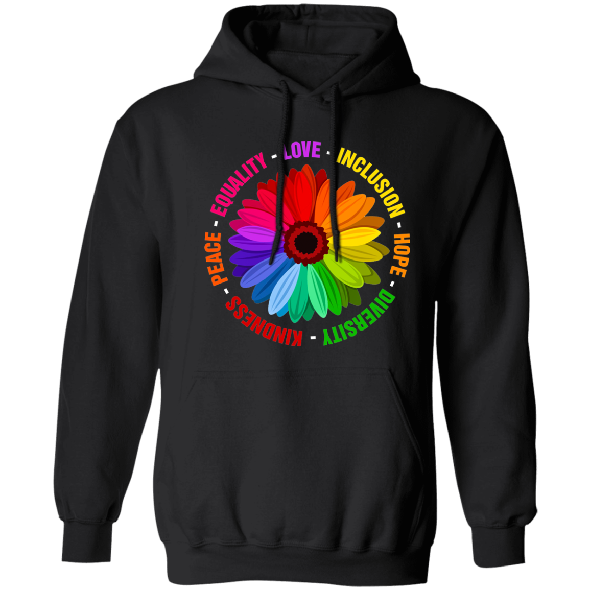 Kindness Peace Equality Love Inclusion Hope Diversity Pullover Hoodie