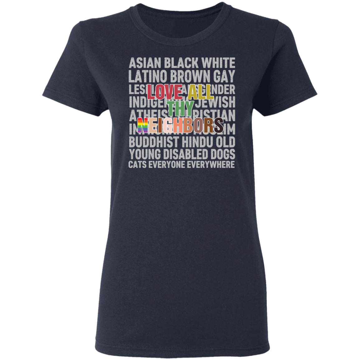 Love Thy Neighbor Shirt