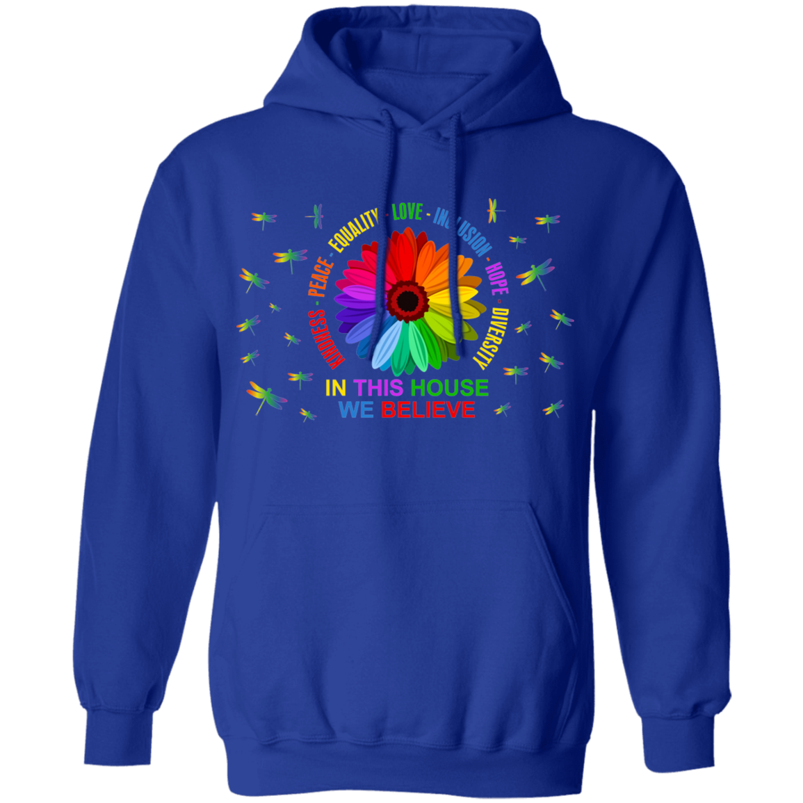 In this house we believe dragonfly Pullover Hoodie
