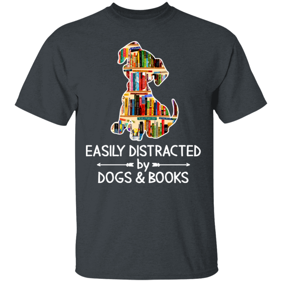 Easily distracted by dogs and books shirt