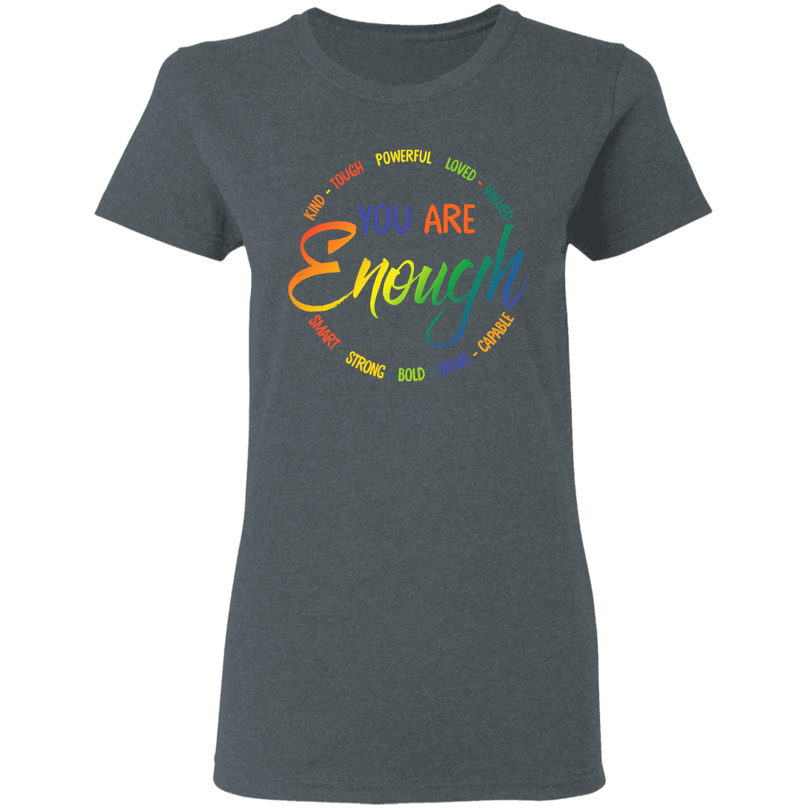 You are enough Shirt