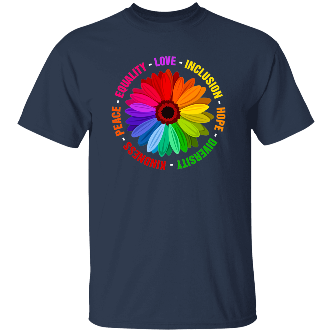 Kindness Peace Equality Love Inclusion Hope Diversity shirt