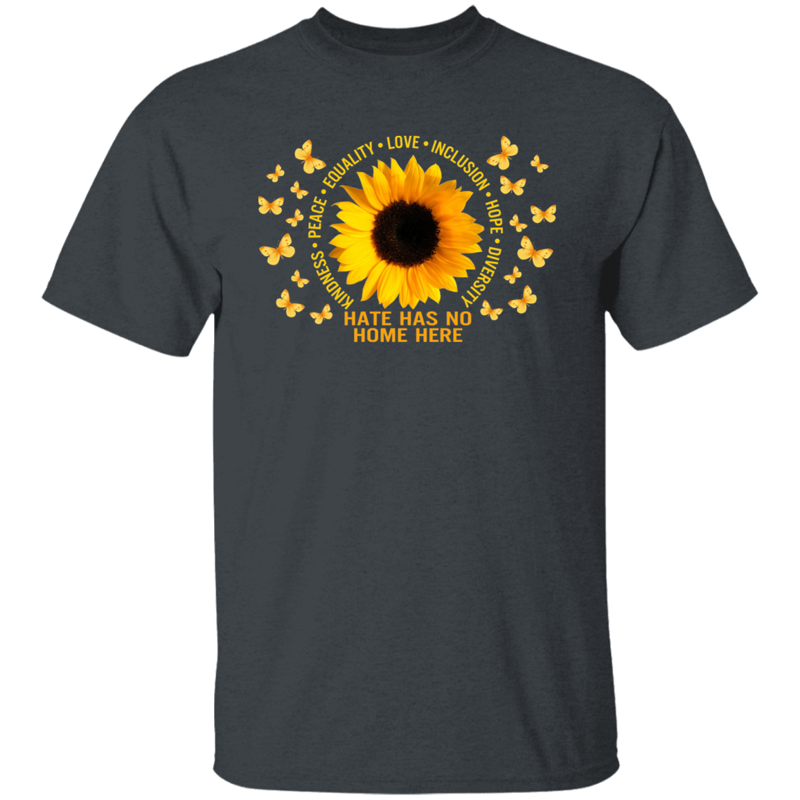 Hate has no home here sunflower shirt