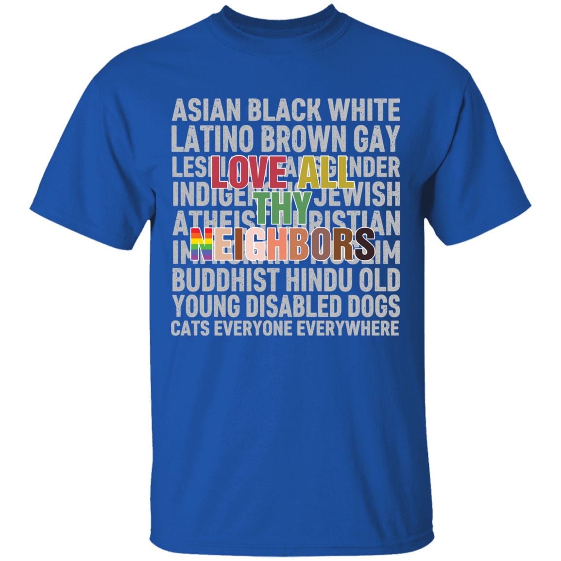 Love Thy Neighbor Black Lives Matter Shirt