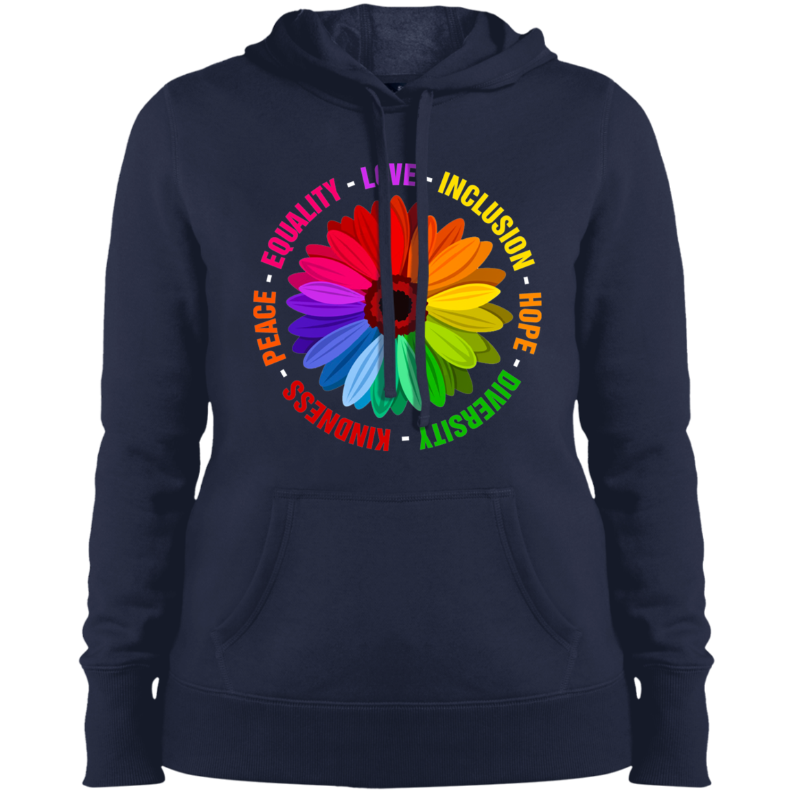 Kindness Peace Equality Love Inclusion Hope Diversity Ladies&#39; Pullover Hooded Sweatshirt