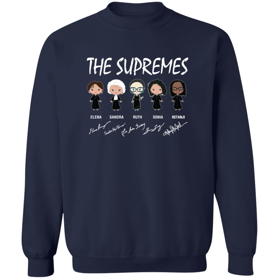 The Supremes Ketanji Brown Jackson RBG Sotomayor Chibi Signature Z65x Crewneck Pullover Sweatshirt
