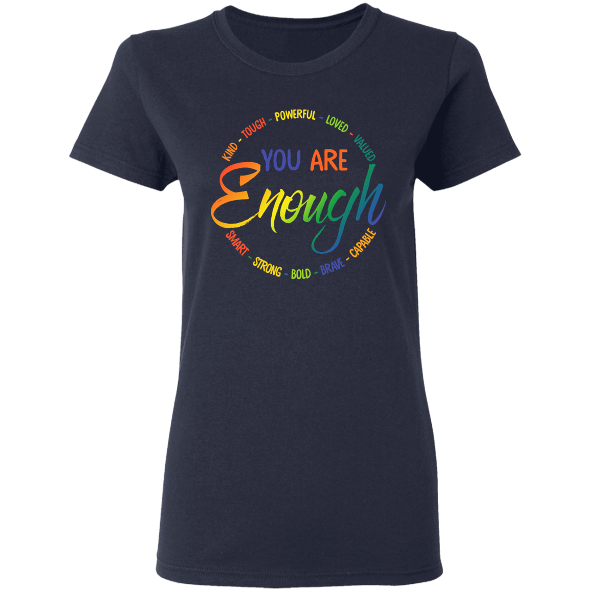 You are enough Shirt