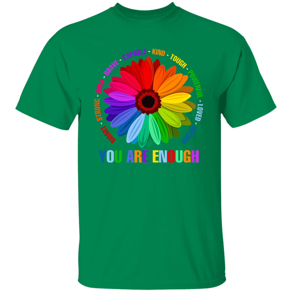 You are enough smart strong bold brave Shirt