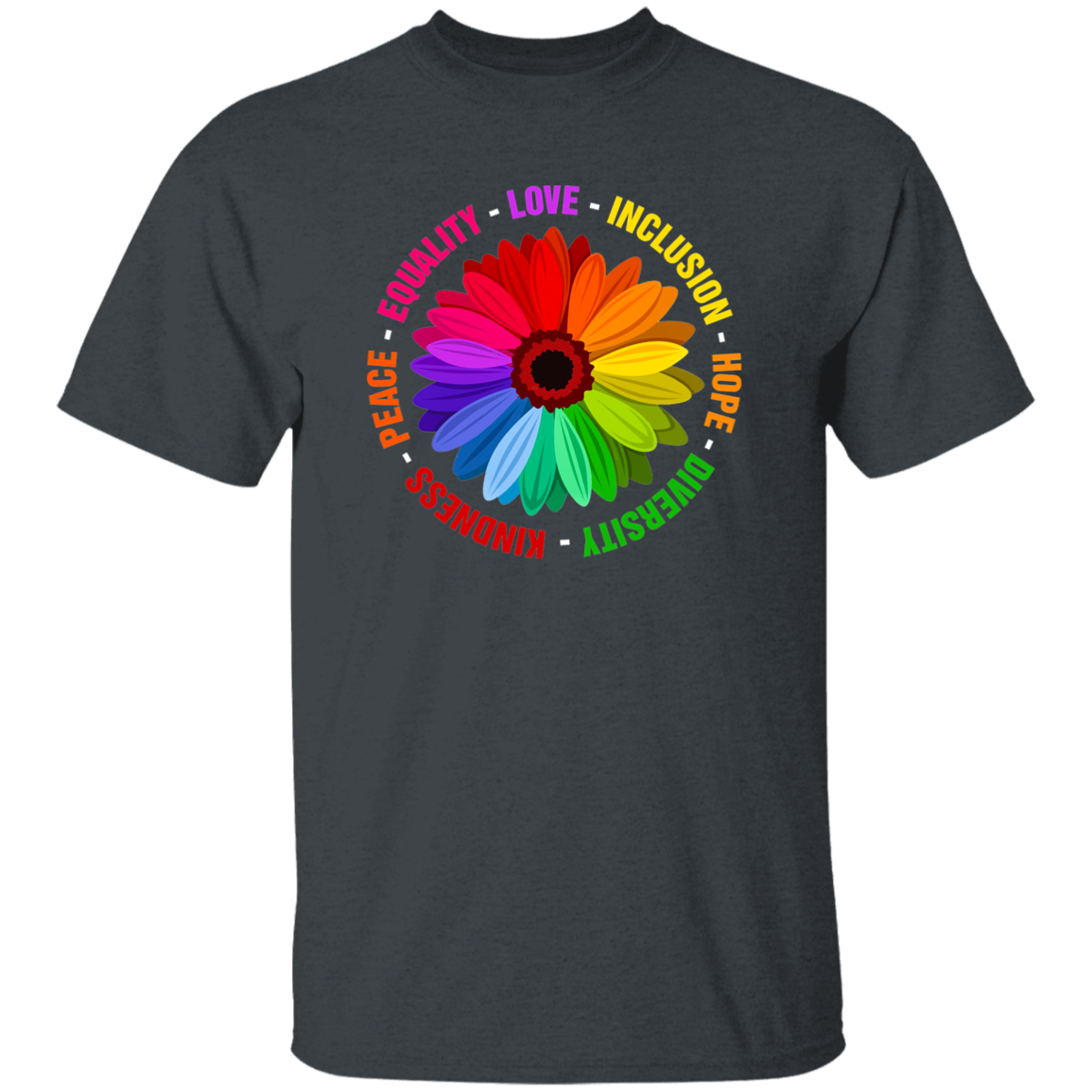 Kindness Peace Equality Love Inclusion Hope Diversity shirt