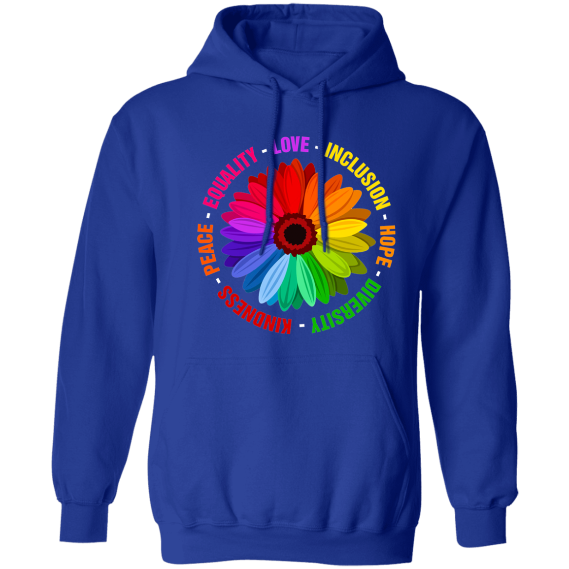 Kindness Peace Equality Love Inclusion Hope Diversity Pullover Hoodie
