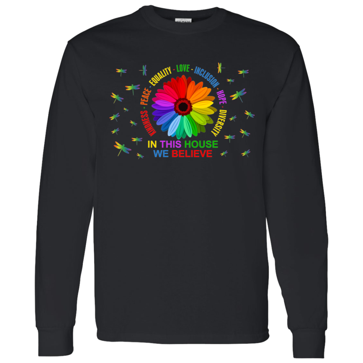 Kindness peace in this house we believe dragonfly shirt