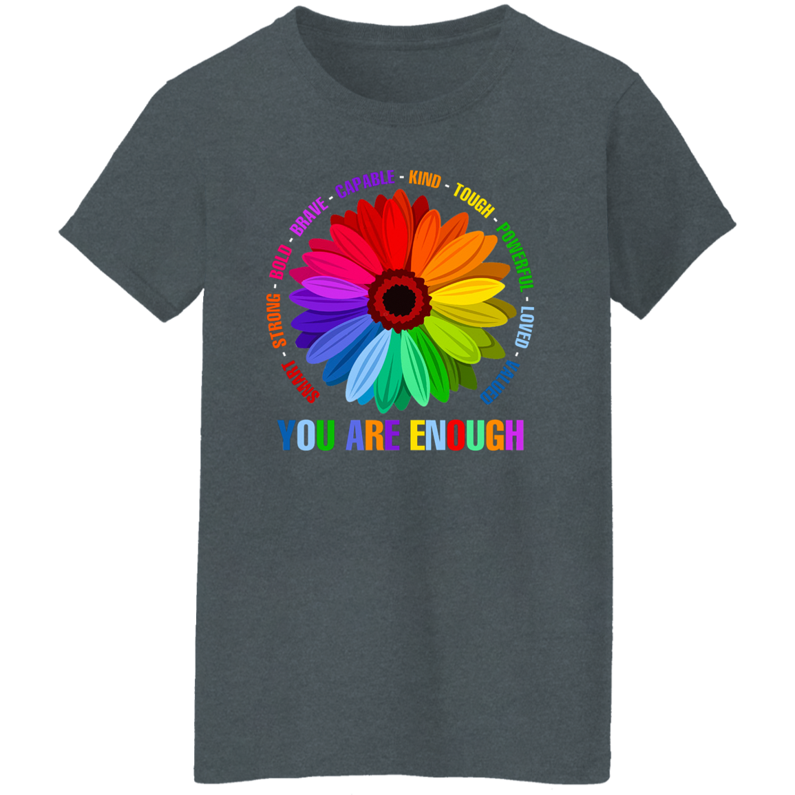 You are enough smart strong bold Shirt