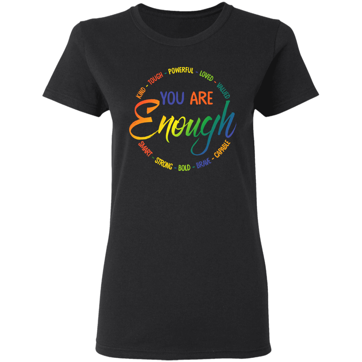 You are enough Shirt