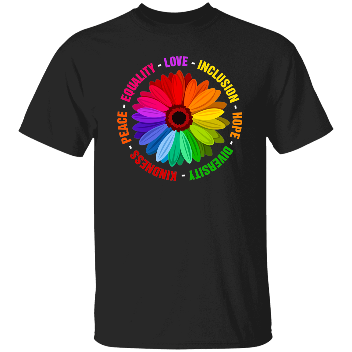 Kindness Peace Equality Love Inclusion Hope Diversity Shirt
