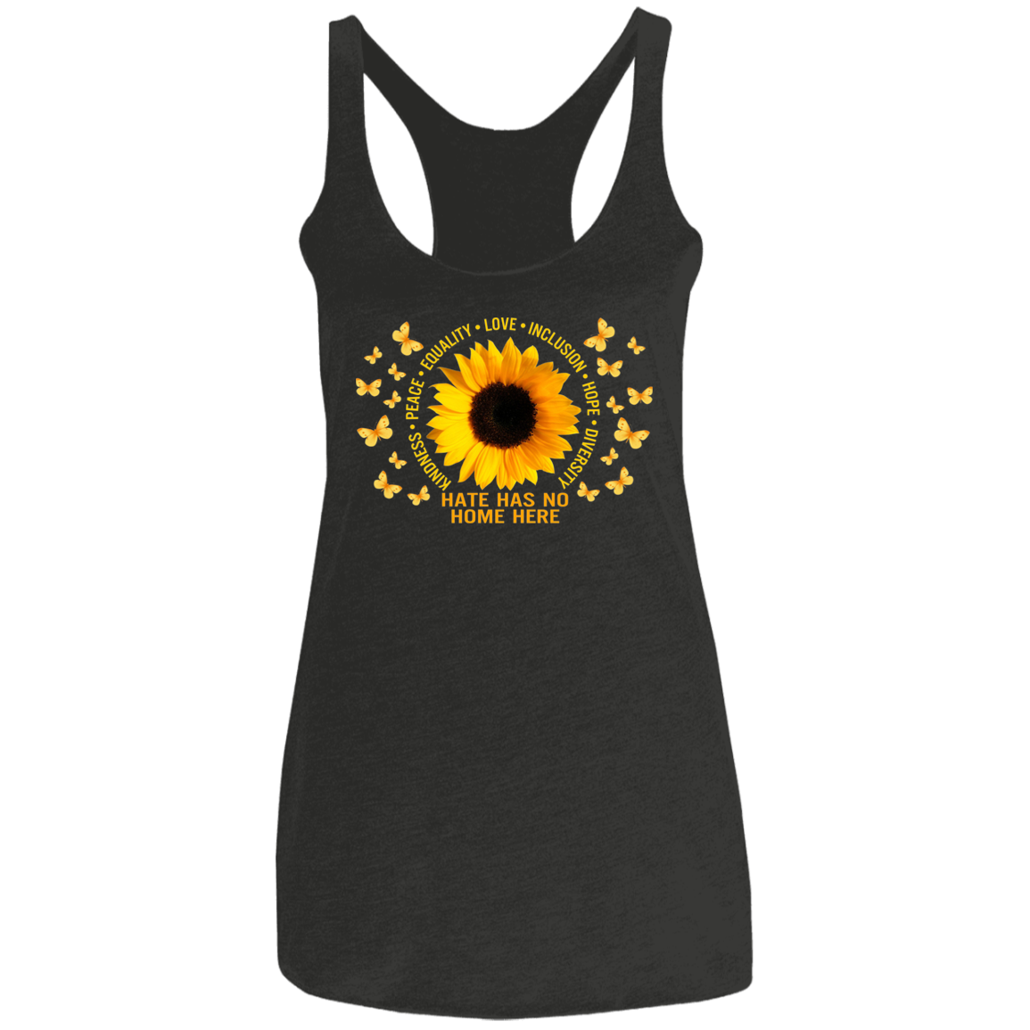 Hate has no home here sunflower Ladies&#39; Triblend Racerback Tank