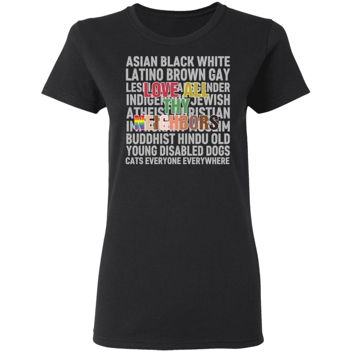 Love Thy Neighbor Shirt