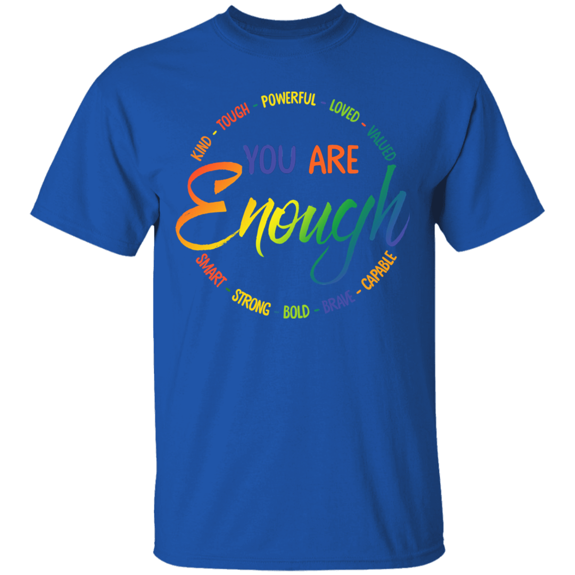 You are enough Shirt Self Worth