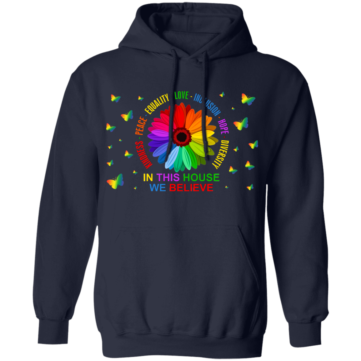 In this house we believe butterfly Pullover Hoodie