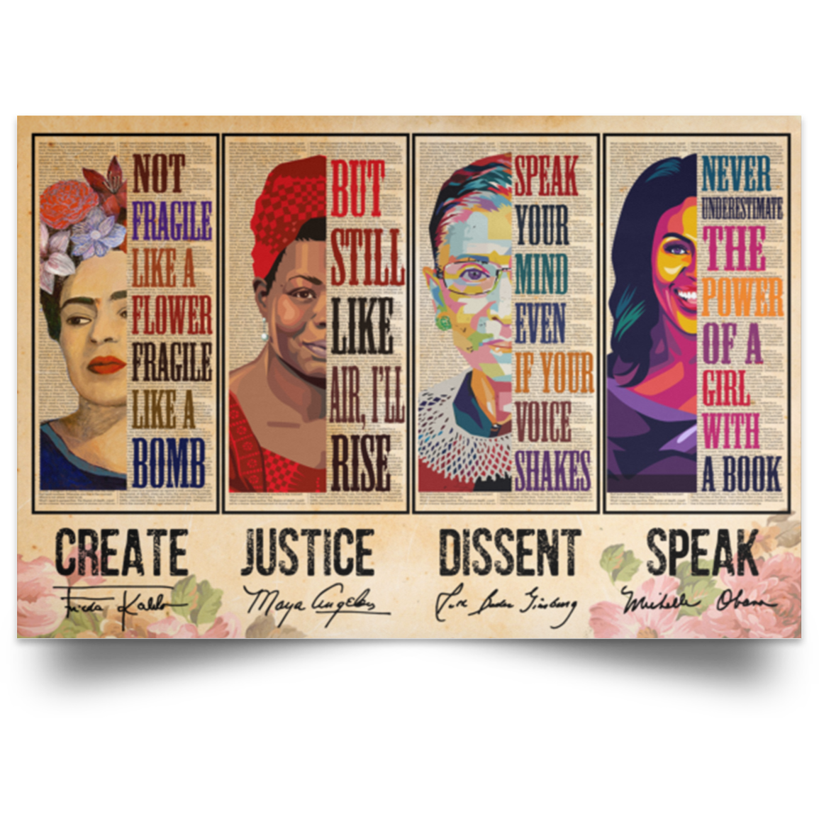 Create Frida Kahlo Justice Maya Angelou Dissent Ruth Bader Ginsburg Speak Michelle Obama Poster